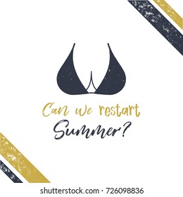 summer poster boobs. Can we restart summer design. Sexy typography template isolated on white background. Stock vector illustration.