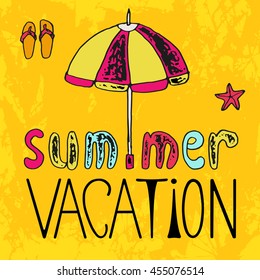 Summer poster with calligraphic inscription, vector hand drawn illustration