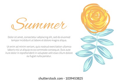 Summer poster with drawn plant and green branch with leaves on white background. Vector illustration with yellow beautiful flower drawn in watercolors