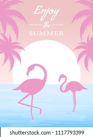 Summer poster with flamingo, sun and palms. Poster with words "Enjoy the summer"