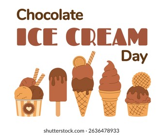 Summer poster, greeting postcard Chocolate Ice Cream Day. Five types of gelato, soft, melted scoop ice cream of in waffle cone on white background. Hand drawn flat Vector illustration EPS10