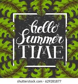 Summer poster with hand written quote 'hello summer time'. Lettering, sketch