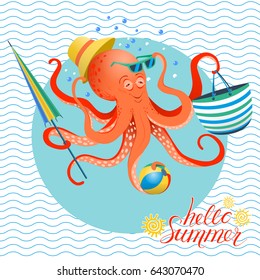 Summer poster of octopus with sun hat, glasses, bag and umbrella ready for beach season. Hello summer concept. Vector illustration in eps10 format.