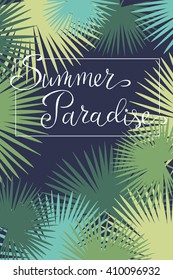 Summer poster with palm leaf and lettering.  tropical background with palm leaves frame,vector illustration.