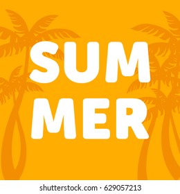Summer poster with palm trees silhouette on background.