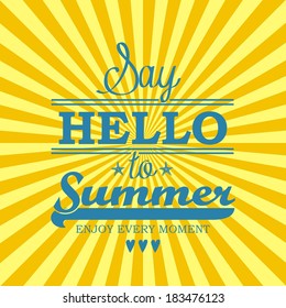 Summer poster SAY HELLO to SUMMER on yellow background. Vector