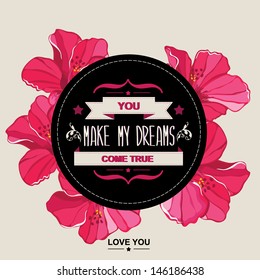 Summer poster You make my dreams come true.Typography.Vector illustration.