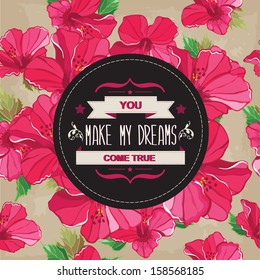 Summer poster You make my dreams come true.Typography.Vector illustration.