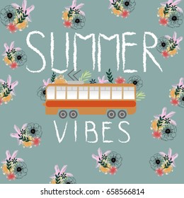 Summer poster.Summer vibes.Floral pattern with bloom bus.Vintage design.For textile,t-shirt graphics,wallpaper,web and interior design.Vector illustration.
