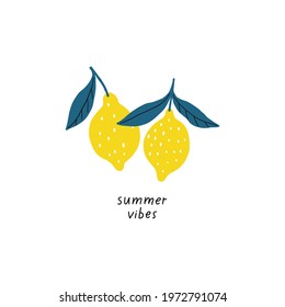 Summer print in flat style with lemon. Hand drawn quote Summer vibes
