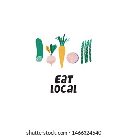Summer print in modern style with your own vegetables. Hand drawn vegan vegetables poster. Handwritten quote - Eat Local