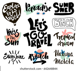Summer prints with hand lettering quotes. Ready design for t-shirts,bags,photo overlays,apparel,poster,Vector isolated made with brush phrases