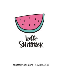 Summer quote. Hello summer. watermelon.