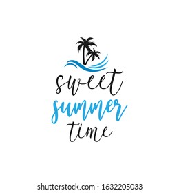 Summer quote lettering typography. Sweet summer time