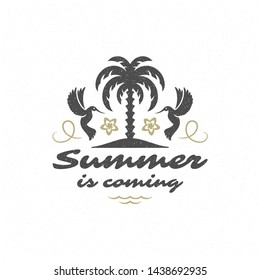 Summer quote or saying can be used for t-shirt, mug, greeting card, photo overlays, decor prints and posters. Summer is coming message, vector illustration.