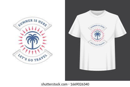Summer quote or saying can be used for t-shirt, mug, greeting card, photo overlays, decor prints and posters. Summer is here lets go travel message, vector illustration.