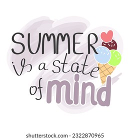 Summer quote. Summer state of mind. Vector illustration on a white background. Phrase, print.