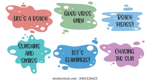 Summer quotes on colored paint stains set. Stickers with summer vibe. Motivational verbal expressions of summer holidays and vacations, vector graphics