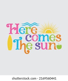 Summer Quotes SVG Design Perfect For T Shirt And Others