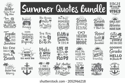Summer Quotes SVG Designs Bundle. Funny Summer quotes SVG cut files bundle, Hello Summer quotes t shirt designs bundle, Quotes about Summer,  beach cut files,  beach eps files svg