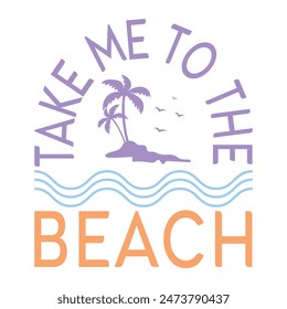 Summer quotes Summer t shirt Design Summer typography Summer vibes