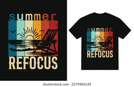 Summer Refocus  t-shirts design vector, Sunshine and Sea T Shirt Design Vector Art for Summer Beach Lovers, Vintage Sun and Surf T Shirt Design Summer Vector Art for Coastal Style