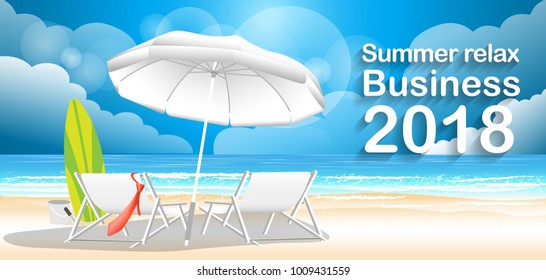 
Summer relax Business 2018 Text  - Vector illustration Business - Background, Sea, blue, sand, beach, chair, umbrella,necktie,surfboard.