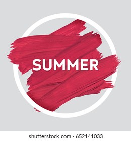 Summer relax round acrylic stroke poster. Text lettering of an inspirational saying. Quote Typographical Poster Template, vector design