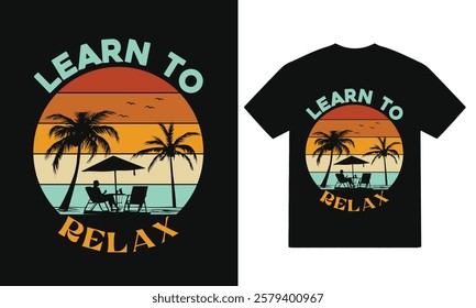 Summer relax- T-Shirt Design vector, Hot Sun T Shirt Design with Vintage Beach Scene for Sublimation T-Shirts, Summer Sunset Coastline T Shirt Design Vector Print for Beachwear Fashion