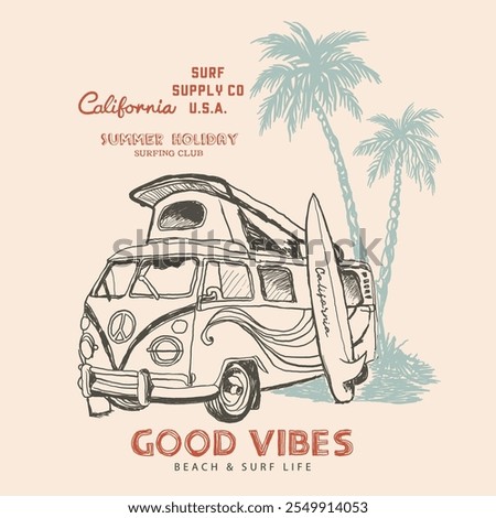 Summer retro graphic print design. West coast hand drawing. Summer vintage design. Enjoy summer time vector design. Good vibes t-shirt artwork.