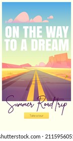 Summer road trip cartoon web banner. Straight empty highway going into the distance at desert scenery landscape with canyon rocks and cracked ground. Way to Dream tour vector mobile app onboard page