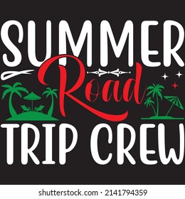 Summer Road Trip Crew, Summer Svg Design, Vector File.