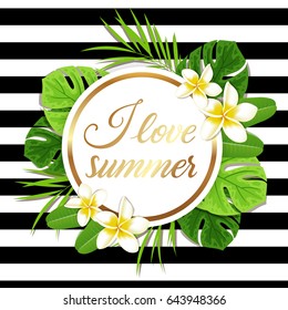 Summer round tropical background with green palm leaves and flowers. I love summer lettering.