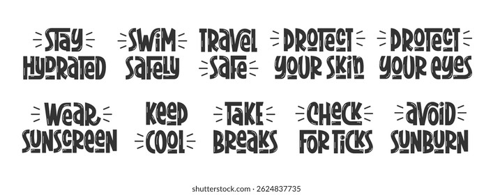 Summer Safety Quotes Set. Vector Hand Lettering of Heat Awareness Phrases.