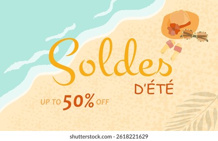 Summer Sale Banner in French SOLDES D'ETE with top view of sea, beach, sand with summer accessories and text in trendy boho colors. For marketing promotion, shop, boutique, online store or website