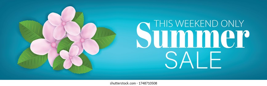 Summer sale banner or header. This weekend only offer. Pink flowers with green leaves. Vector illustration.