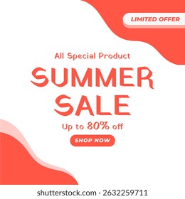 Summer Sale Banner or Poster for Social Media and Web Ads with up to 80% off. Limited Offer. All Special Product. Vector Illustration. Shop Now. 80% Discount.