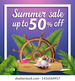Summer sale, discount square web banner with steering wheel of the ship in the sand, palm leaves and pearl