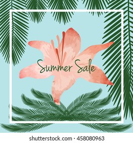 Summer sale vector. Summer sale background with exotic flower and palm tree leaves. 