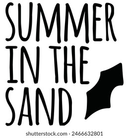 summer in the sand t shirt design, vector file