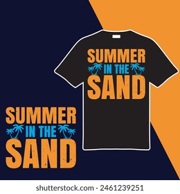 Summer In The Sand.T-shirt Design. Vector Illustration.