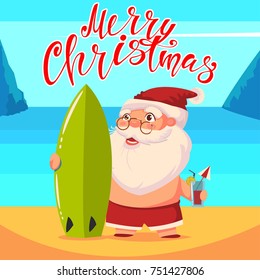 Summer Santa Claus on the beach in shorts with a surfboard and a cocktail in his hand. Vector cute cartoon character. Happy Christmas hand draw text.