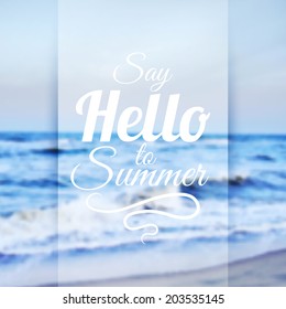 Summer Sea Background with Lettering Say Hello to Summer. Vector Illustration