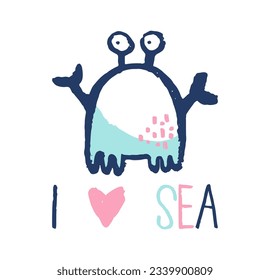 Summer sea crab t-shirt print. Hand drawn tropical ocean design. Beach vacation kids vector with slogan. I love sea Marine animals exotic travel, Baby apparel nautical travel