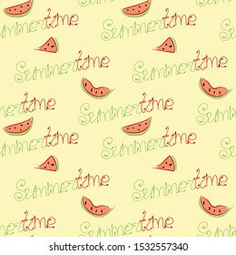 Summer seamless pattern with slices of watermelon and inscription Summertime on bright background. Textile print, wallpaper or backdrop with repeating elements in yellow, red, green, black colors.