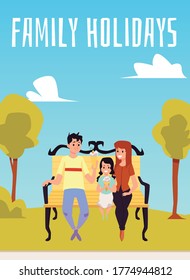 Summer season. The family spends weekends, leisure or vacations in nature. Mom, dad and daughter relax sitting on a Park bench. Vector flat cartoon illustration.