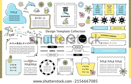 Summer season illustrations and frames drawn with simple lines. sunflower,Beach,Flowers, Fruits, etc. (Text translation:“Summer”,“Sample text”,“Frame”)