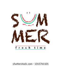 Summer slogan with cut watermelon illustration. Vector illustrations, t-shirt graphic, tee print design. For t-shirt or other uses,T-shirt graphics, textile graphic 