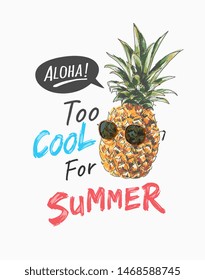 summer slogan with pineapple in sunglasses illustration