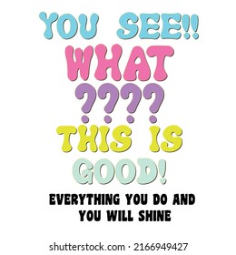 summer slogans and mystical graphic. College fonts and slogans.Butterfly smile colorfull